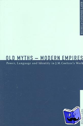 Canepari-Labib, Michela - Old Myths - Modern Empires