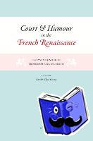  - Court and Humour in the French Renaissance