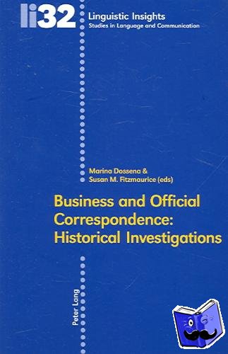  - Business and Official Correspondence: Historical Investigations