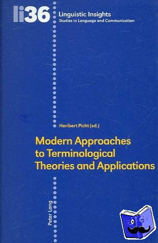  - Modern Approaches to Terminological Theories and Applications