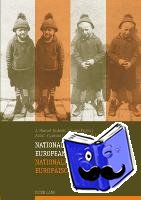  - National Identities and European Literatures / Nationale Identitaeten und Europaeische Literaturen