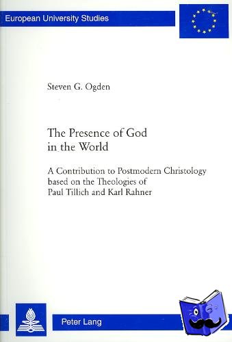 Ogden, Steven G. - The Presence of God in the World