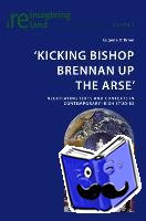 O'Brien, Eugene - ‘Kicking Bishop Brennan Up the Arse’