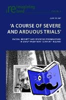 Brunet, Lynn - 'A Course of Severe and Arduous Trials'