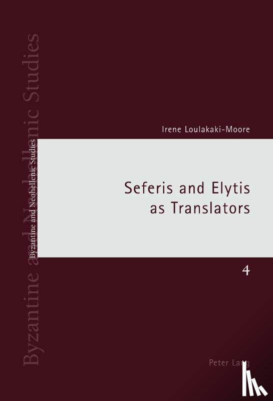 Loulakaki, Irene - Seferis and Elytis as Translators