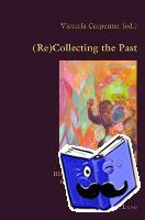  - (Re)Collecting the Past