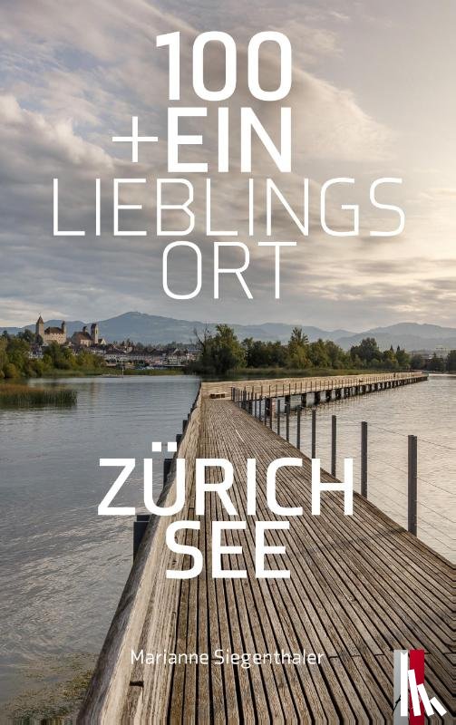 Siegenthaler, Marianne - 100+Ein Lieblingsort