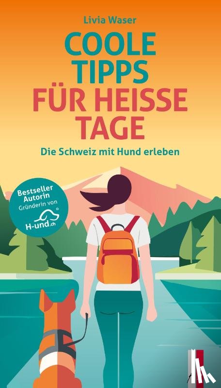 Waser, Livia - Coole Tipps für heisse Tage