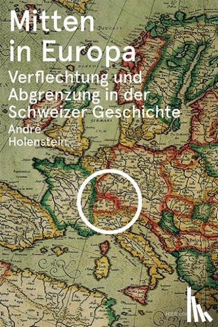 Holenstein, André - Mitten in Europa