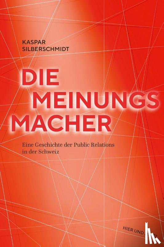 Silberschmidt, Kaspar - Die Meinungsmacher