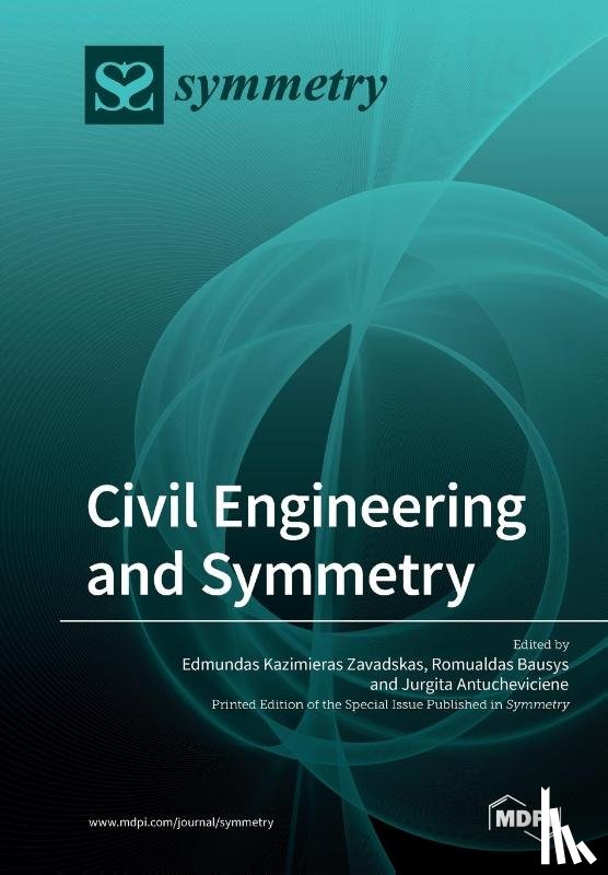 EDMUNDAS ZAVADSKAS - Civil Engineering and Symmetry