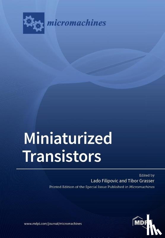 Filipovic, Lado - Miniaturized Transistors
