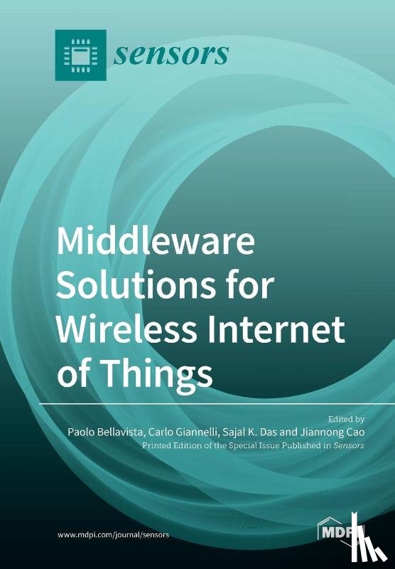 Bellavista, Paolo - Middleware Solutions for Wireless Internet of Things