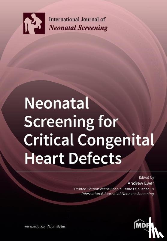 ANDREW EWER - Neonatal Screening for Critical Congenital Heart Defects