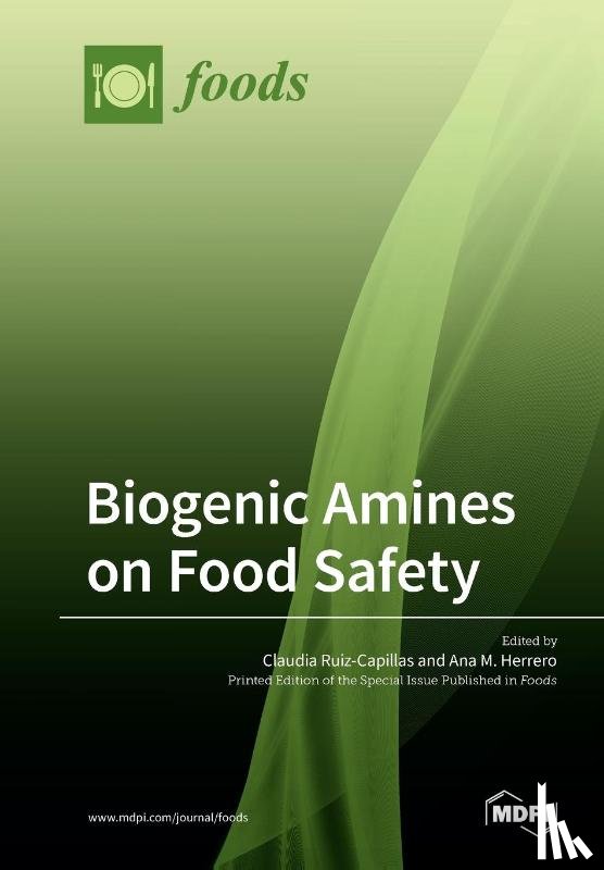 Ruiz-Capillas, Claudia - Biogenic Amines on Food Safety