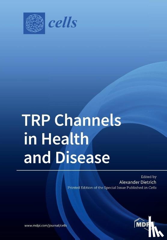 Dietrich, Alexander - TRP Channels in Health and Disease