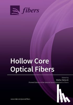 Belardi, Walter - Hollow Core Optical Fibers