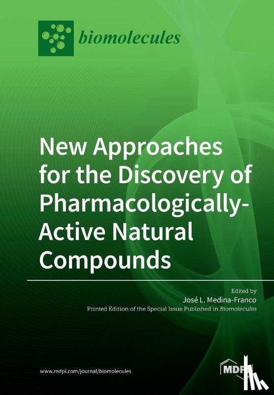 Medina-Franco, José L. - New Approaches for the Discovery of Pharmacologically-Active Natural Compounds