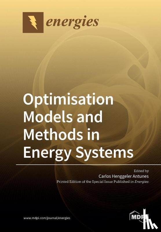 Antunes, Carlos Henggeler - Optimisation Models and Methods in Energy Systems