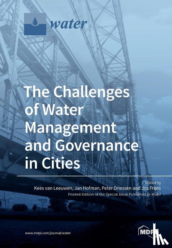 Van Leeuwen, Kees - The Challenges of Water Management and Governance in Cities