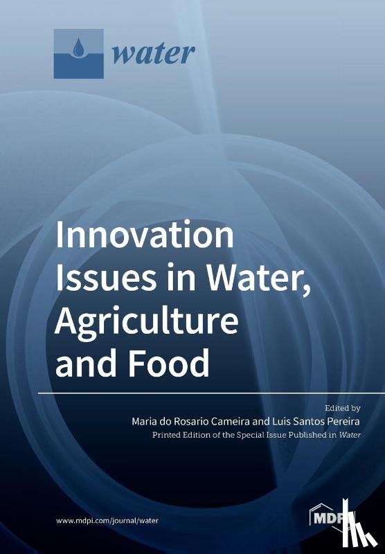 Do Rosario Cameira, Maria - Innovation Issues in Water, Agriculture and Food