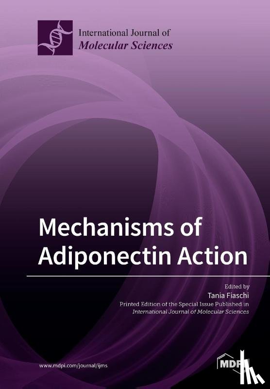 Fiaschi, Tania - Mechanisms of Adiponectin Action