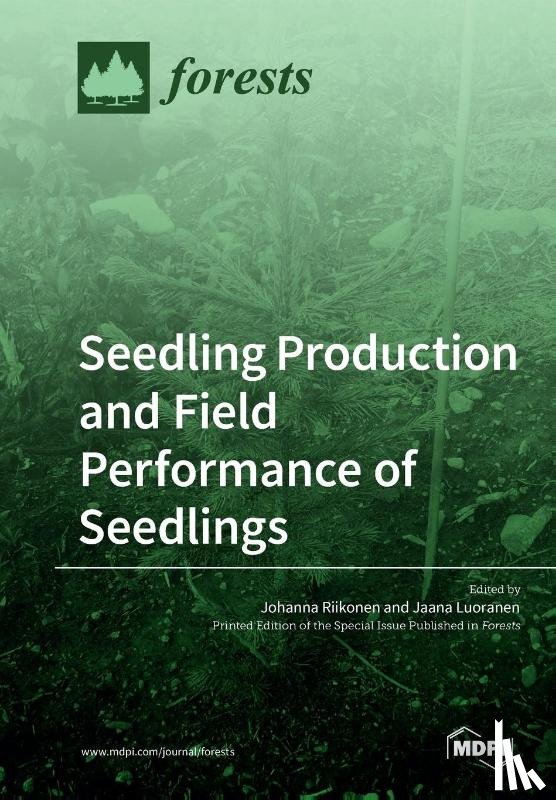 Riikonen, Johanna - Seedling Production and Field Performance of Seedlings