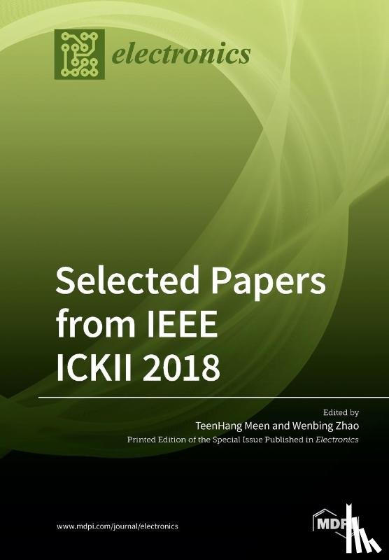 TEEN-HANG MEEN - Selected Papers from IEEE ICKII 2018