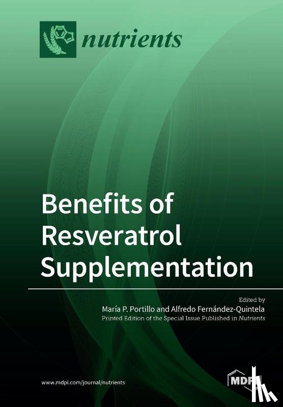 Portillo, María P. - Benefits of Resveratrol Supplementation