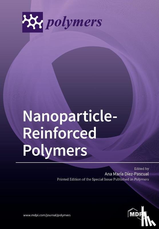 Díez-Pascual, Ana María - Nanoparticle-Reinforced Polymers