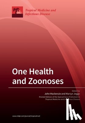 JOHN S. MACKENZIE - One Health and Zoonoses