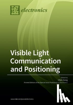 Gong, Chen - Visible Light Communication and Positioning