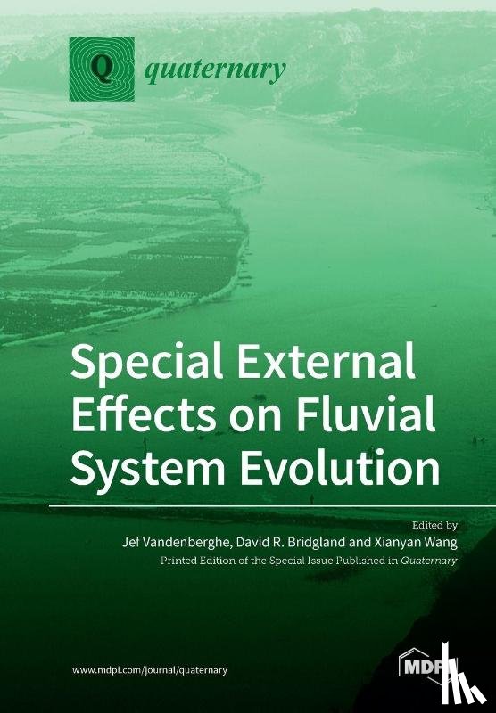 Vandenberghe, Jef - Special External Effects on Fluvial System Evolution
