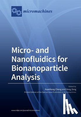 Cheng, Xuanhong - Micro- and Nanofluidics for Bionanoparticle Analysis
