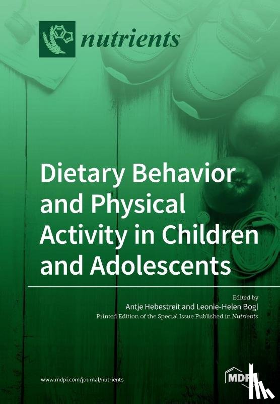 Antje Hebestreit, Antje - Dietary Behavior and Physical Activity in Children and Adolescents