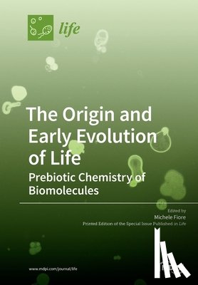 Fiore, Michele - The Origin and Early Evolution of Life