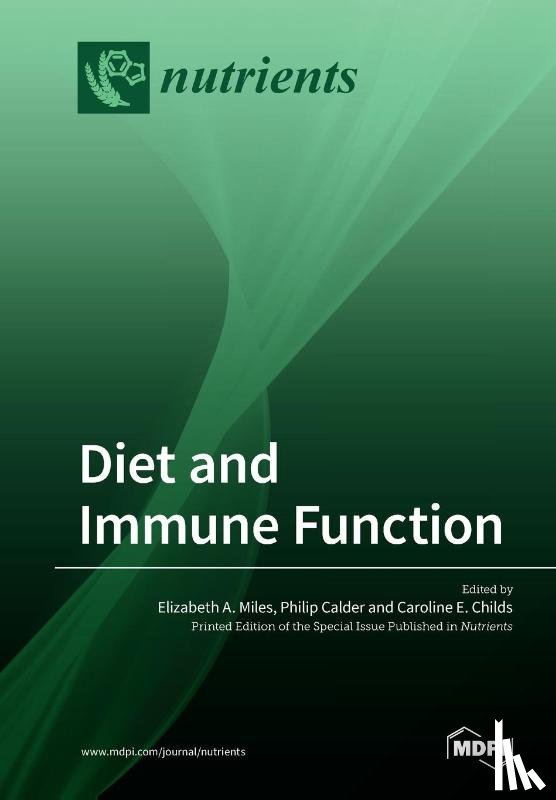 ELIZABETH A. MILES - Diet and Immune Function