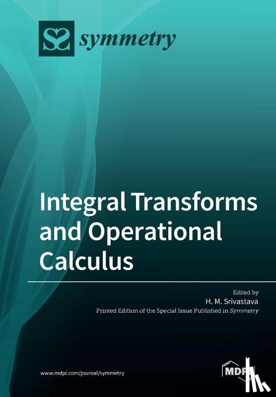 H. M. SRIVASTAVA - Integral Transforms and Operational Calculus