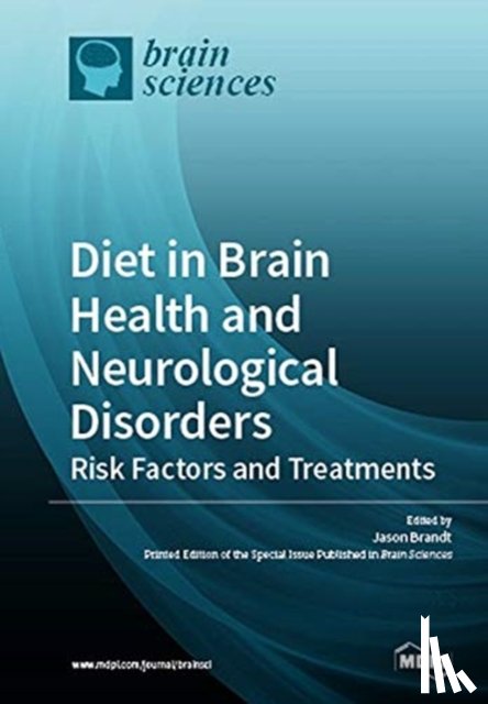 Brandt, Jason - Diet in Brain Health and Neurological Disorders