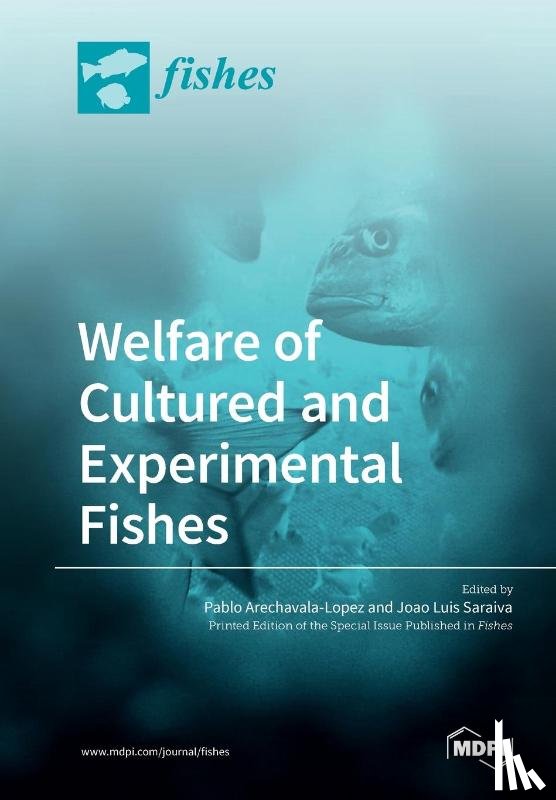 PA ARECHAVALA-LOPEZ - Welfare of Cultured and Experimental Fishes