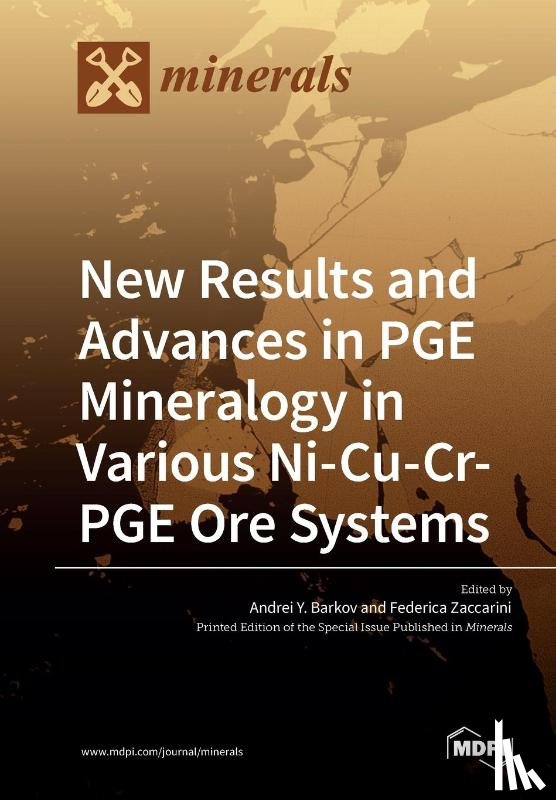 ANDREI Y. BARKOV - New Results and Advances in PGE Mineralogy in Various Ni-Cu-Cr-PGE Ore Systems