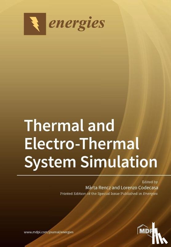 Rencz, Márta - Thermal and Electro-Thermal System Simulation