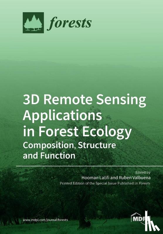 HOOMAN LATIFI - 3D Remote Sensing Applications in Forest Ecology