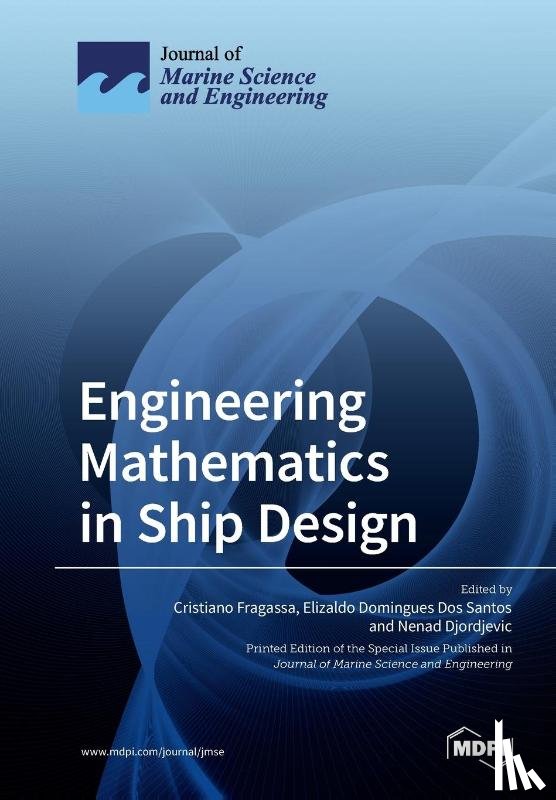 Cristiano Fragassa, Cristiano - Engineering Mathematics in Ship Design