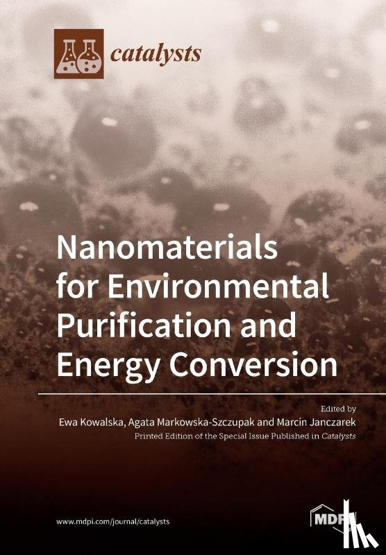 Kowalska, Ewa - Nanomaterials for Environmental Purification and Energy Conversion