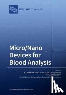 Lima, Rui A. - Micro/Nano Devices for Blood Analysis