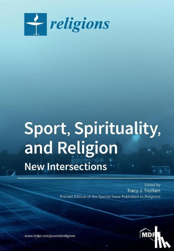TRACY J. TROTHEN - Sport, Spirituality, and Religion