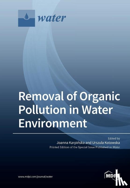 Karpińska, Joanna - Removal of Organic Pollution in Water Environment
