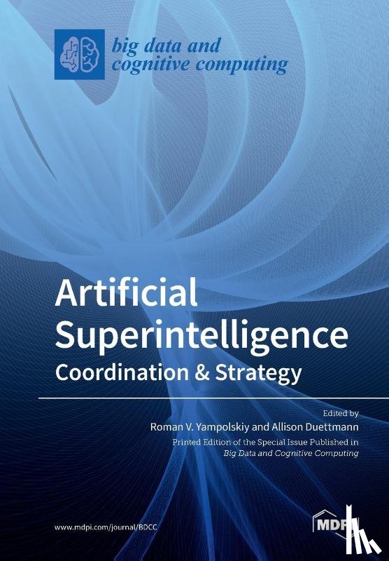 ROMAN V. YAMPOLSKIY - Artificial Superintelligence