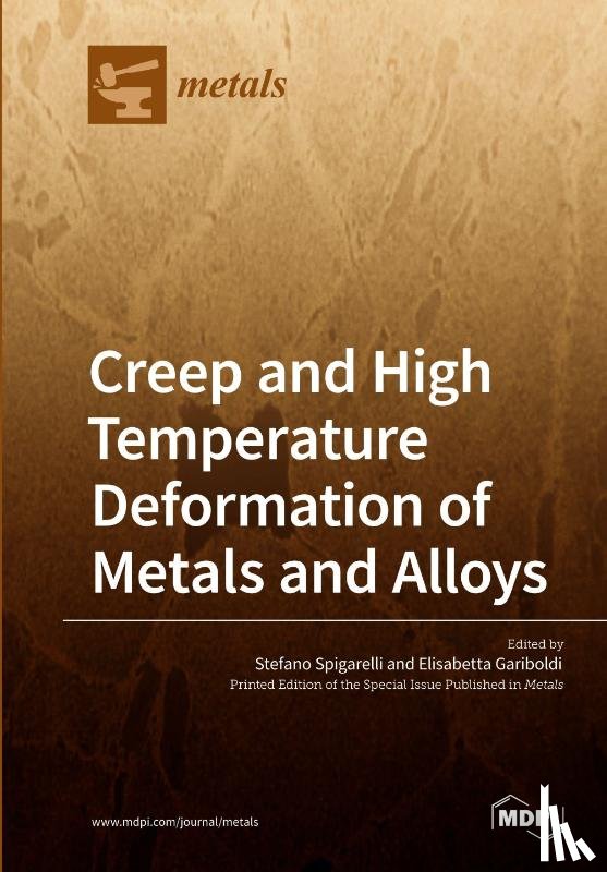 Spigarelli, Stefano - Creep and High Temperature Deformation of Metals and Alloys